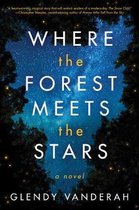 Vanderah, G: Where the Forest Meets the Stars