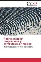 Representacion Proporcional y Democracia En Mexico