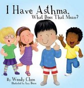 I Have Asthma, What Does That Mean?