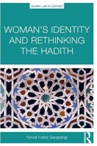 Islamic Law in Context - Woman’s Identity and Rethinking the Hadith