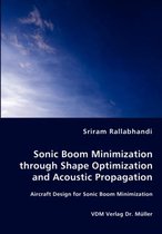 Sonic Boom Minimization through Shape Optimization and Acoustic Propagation
