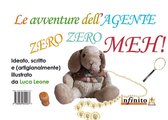 ilMenestrello - Le avventure dell'Agente Zero Zero Meh