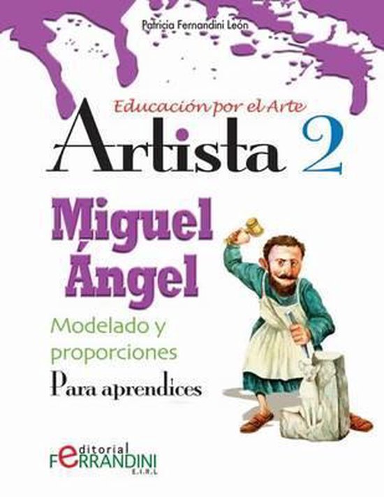 Artista Miguel Ángel-Modelado y Proporciones - cover