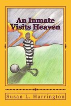 An Inmate Visits Heaven