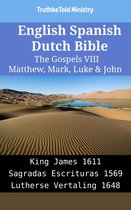 Parallel Bible Halseth English 2147 - English Spanish Dutch Bible - The Gospels VIII - Matthew, Mark, Luke & John