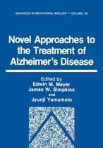 Advances in Behavioral Biology 36 - Novel Approaches to the Treatment of Alzheimer’s Disease