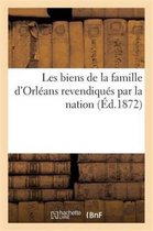 Histoire- Les Biens de la Famille d'Orléans Revendiqués Par La Nation