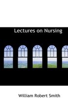 Lectures on Nursing
