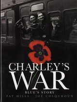 Charley's War (Vol. 4) - Blue's Story