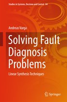 Studies in Systems, Decision and Control 84 - Solving Fault Diagnosis Problems