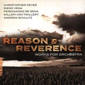 Reason & Reverence: Works for Orchestra