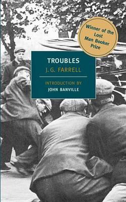 Troubles, J.G. Farrell | 9781590170182 | Boeken | bol.com