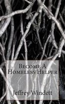 Become A Homeless Helper