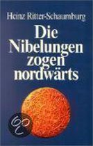 Die Nibelungen zogen nordwärts