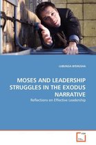 Moses and Leadership Struggles in the Exodus Narrative