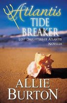 Lost Daughters of Atlantis- Atlantis Tide Breaker