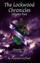 The Lockwood Chronicles Volume 2