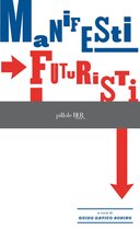 PILLOLE BUR - Manifesti futuristi