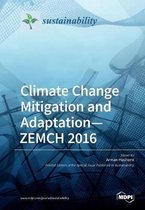 Climate Change Mitigation and Adaptation-ZEMCH 2016