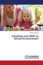 Creativity and Skills in School Environment