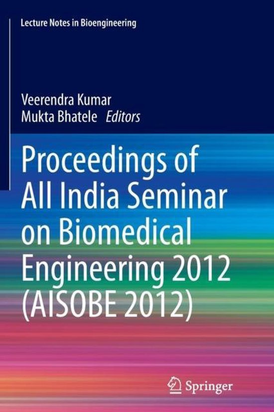 Proceedings of All India Seminar on Biomedical Engineering 2012 (AISOBE 2012)