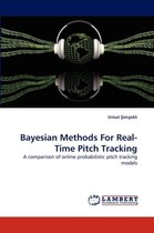 Bayesian Methods for Real-Time Pitch Tracking