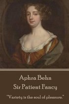 Aphra Behn - Sir Patient Fancy