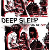 Deep Sleep - Turn Me Off (LP)