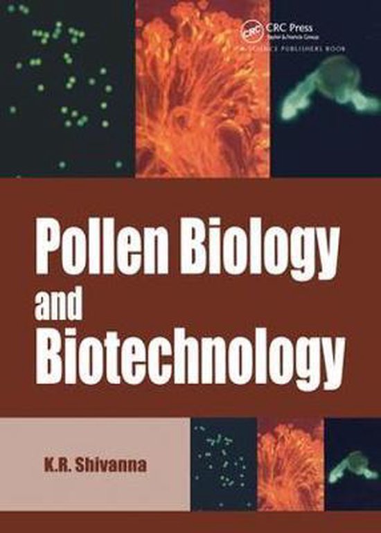 Pollen Biology and Biotechnology 9781578082414 K R Shivanna