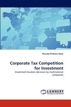Corporate Tax Competition for Investment