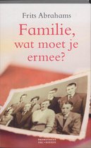 Familie, Wat Moet Je Ermee?