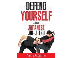Defend Yourself with Japanese Jiu-Jitsu