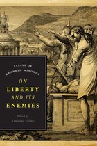 Encounter Classics - On Liberty and Its Enemies