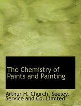 The Chemistry of Paints and Painting