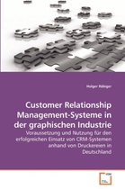 Customer Relationship Management-Systeme in der graphischen Industrie