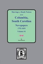 Marriage & Death Notices from Columbia, South Carolina Newspapers, 1792-1839