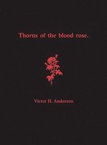 Thorns of the Blood Rose.