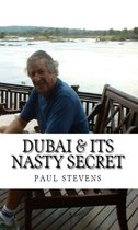 Steve's Essays - Dubai & Its Nasty Secret