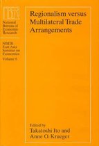 Regionalism Versus Multilateral Trade Arrangement