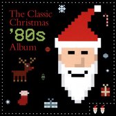 Classic Christmas 80's Album