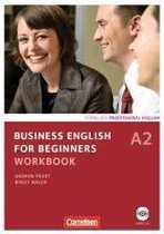 Business English for Beginners A2. Workbook mit CD