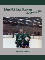 Sports: The Business and Politics of Sports - I Am Not Paul Bunyan And Other Tall Tales