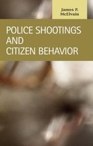 Police Shootings and Citizen Behavior