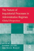 The Nature of Inquisitorial Processes in Administrative Regimes
