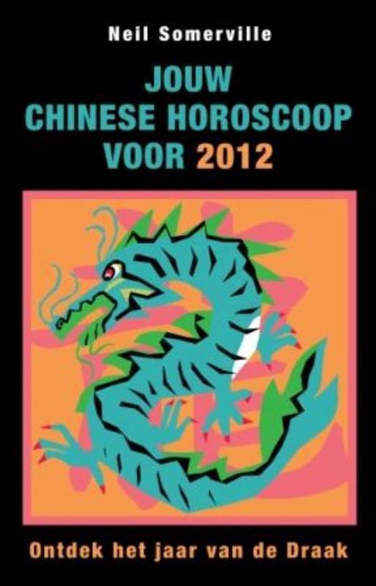Cover van het boek 'Jouw Chinese horoscoop voor 2012' van N. Somerville