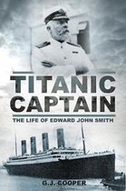 Titanic Captain The Life Of Edward John