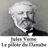 Classics in European Languages - Le pilote du Danube