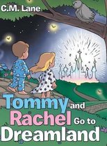 Tommy and Rachel Go to Dreamland