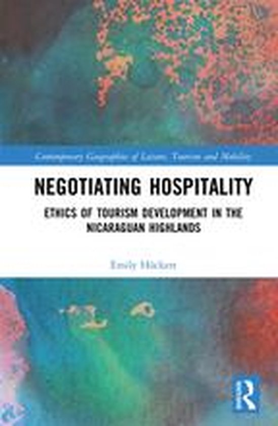 Contemporary Geographies of Leisure, Tourism and Mobility - Negotiating Hospitality