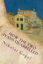 How The Two Ivans Quarrelled